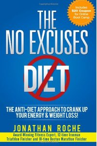 The No Excuses Diet by Jonathan Roche