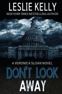 Don't Look Away by Leslie Kelly