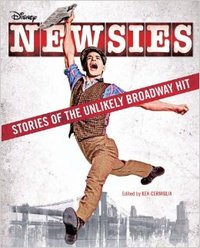 Newsies by Ken Cerniglia