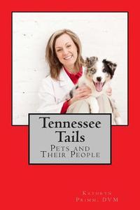 Tennessee Tails by Kathryn Primm