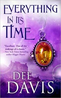 Everything In Its Time by Dee Davis