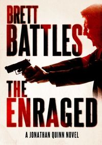 The Enraged by Brett Battles