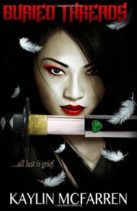 Buried Threads by Kaylin McFarren