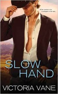 Excerpt of Slow Hand by Victoria Vane