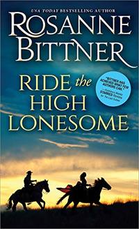 Ride the High Lonesome