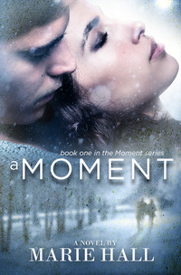 A Moment by Marie Hall