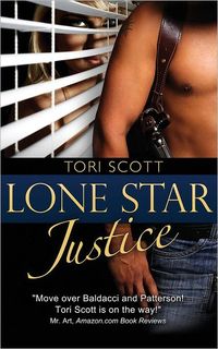 Lone Star Justice by Tori Scott