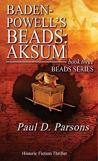 Baden-Powell's Beads: Aksum by Paul D. Parsons