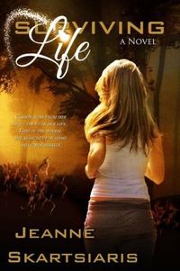 Surviving Life by Jeanne Skartsiaris