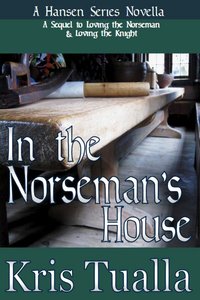 In the Norseman's House by Kris Tualla