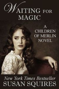 Waiting for Magic by Susan Squires