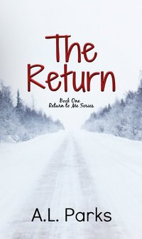 The Return by A.L. Parks