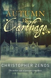 Autumn In Carthage by Christopher Zenos