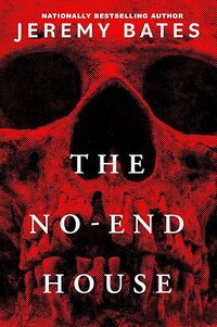 The No-End House