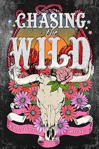 Chasing the Wild: Deluxe Limited Edition