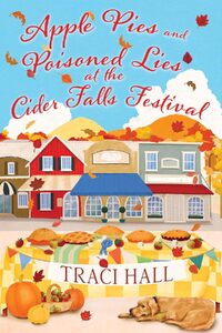 Apple Pies And Poisoned Lies At The Cider Falls Festival