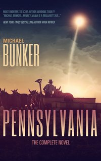 Pennsylvania The Omnibus by Michael Bunker