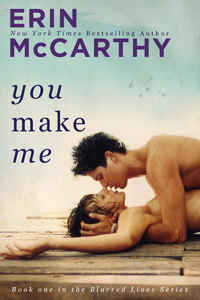 You Make Me by Erin McCarthy