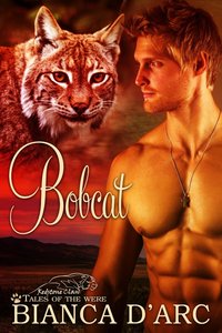 Tales of the Were: Bobcat by Bianca D'Arc