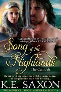 Excerpt of Song of the Highlands: The Cambels by K.E. Saxon
