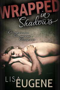 Wrapped in Shadows