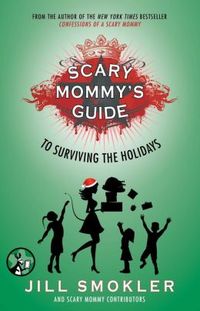 Scary Mommy's Guide to Surviving the Holidays