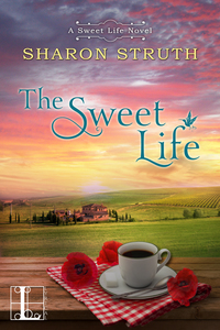 The Sweet Life by Sharon Struth