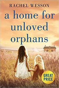 A Home for Unloved Orphans