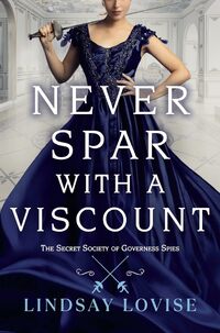 Never Spar with a Viscount