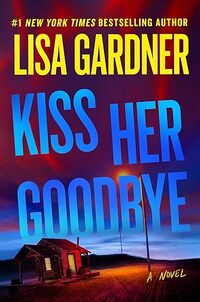 Kiss Her Goodbye