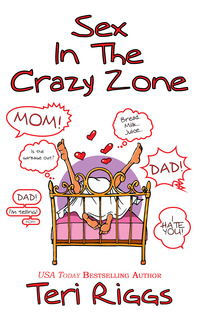 Sex in the Crazy Zone