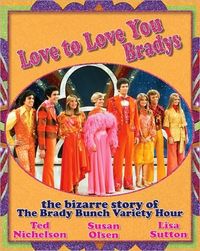 Love to Love You Bradys by Susan Olsen