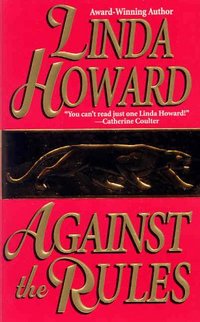 Against The Rules by Linda Howard