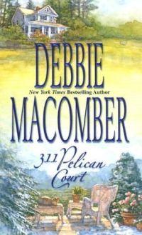 311 Pelican Court by Debbie Macomber