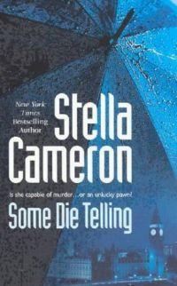 Excerpt of Some Die Telling by Stella Cameron