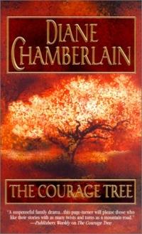 Courage Tree by Diane Chamberlain