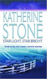 Star Light, Star Bright by Katherine Stone