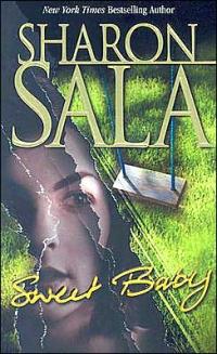 Sweet Baby by Sharon Sala