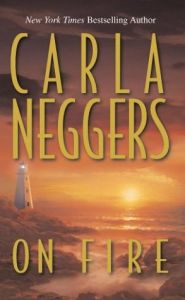 On Fire by Carla Neggers