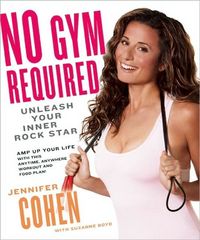 No Gym Required by Jennifer A. Cohen