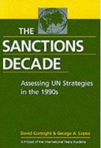 The Sanctions  Decade by David Cortright