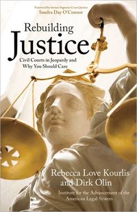 Rebuilding Justice by Rebecca Love Kourlis