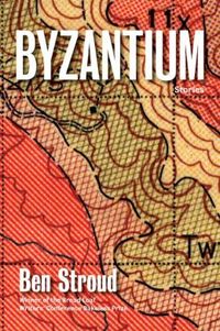 Byzantium by Ben Stroud