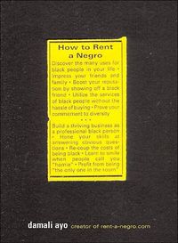 How to Rent a Negro by Damali Ayo