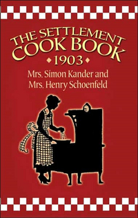 The Settlement Cook Book by Mrs. Henry Schoenfeld
