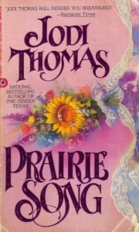 Prairie Song by Jodi Thomas