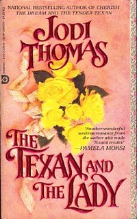 The Texan and the Lady by Jodi Thomas