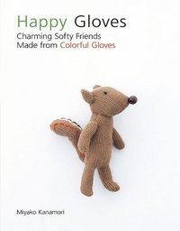 Happy Gloves by Miyako Kanamori