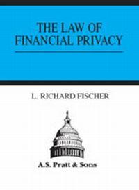 The Law of Financial Privacy