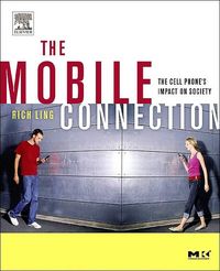 The Mobile Connection by Rich Ling
